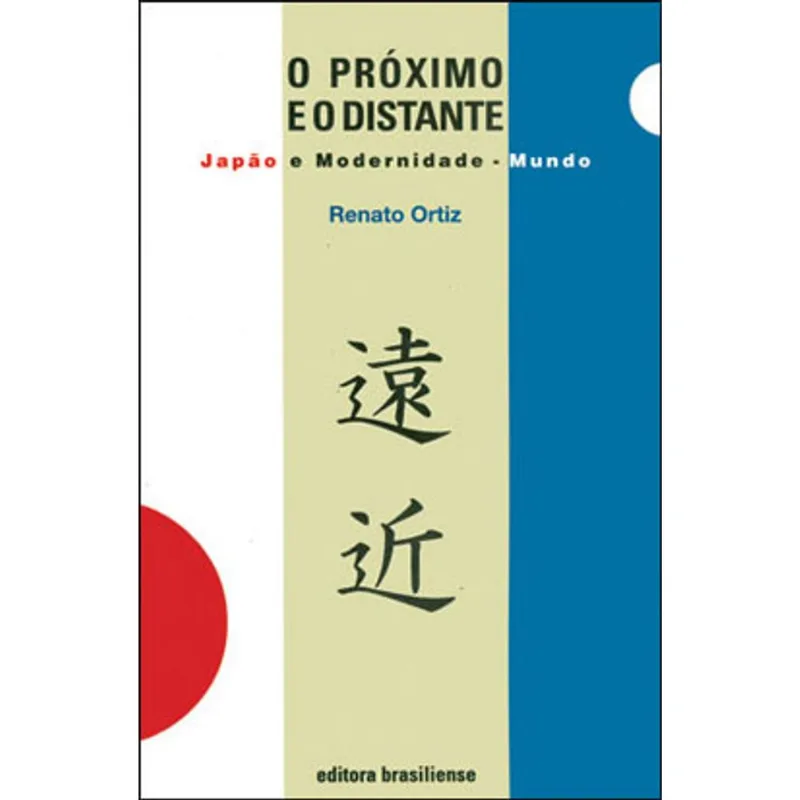 O PRÓXIMO E O DISTANTE