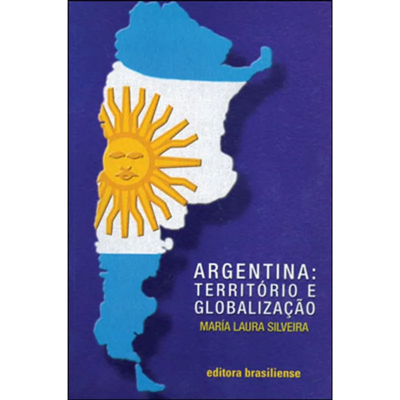 ARGENTINA: TERRITÓRIO E GLOBALIZAÇÃO