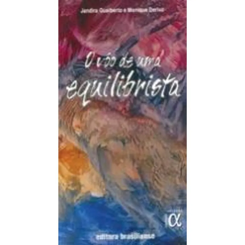 Voo de Uma Equilibrista, o O Voo de Uma Equilibrista