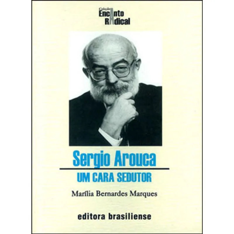 SERGIO AROUCA - UM CARA SEDUTOR