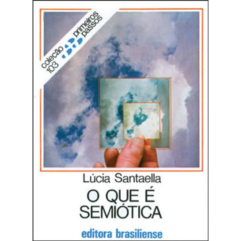 O QUE É SEMIÓTICA