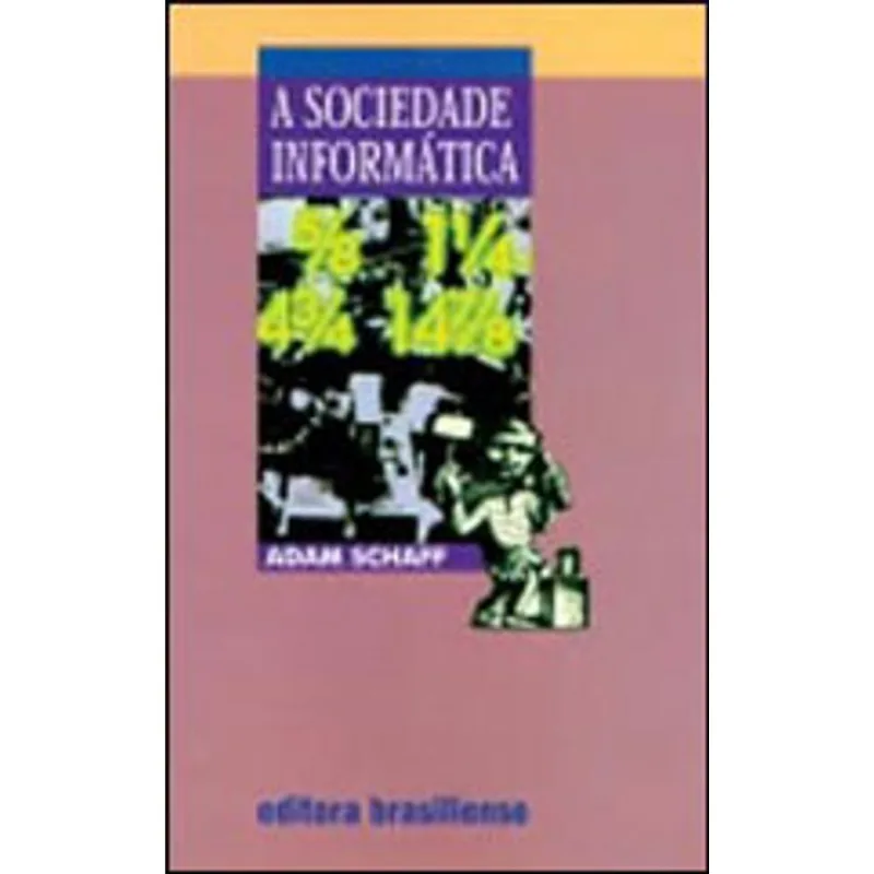 A SOCIEDADE INFORMÁTICA