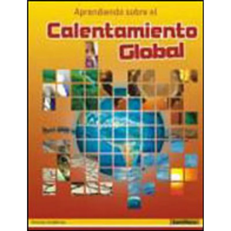 APRENDIENDO SOBRE EL CALENTAMIENTO GLOBAL