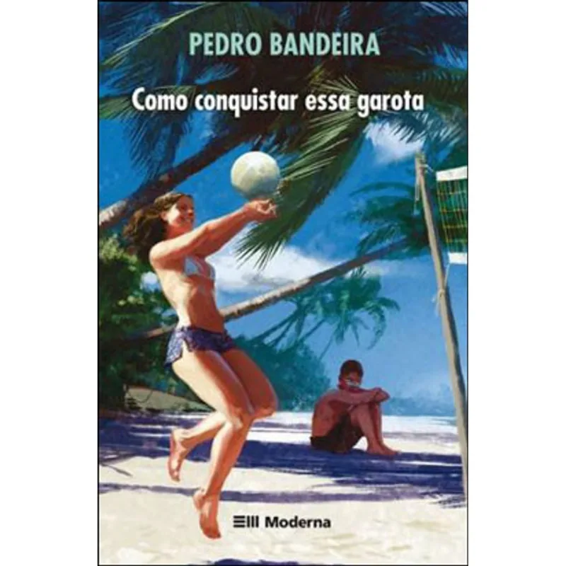 COMO CONQUISTAR ESSA GAROTA