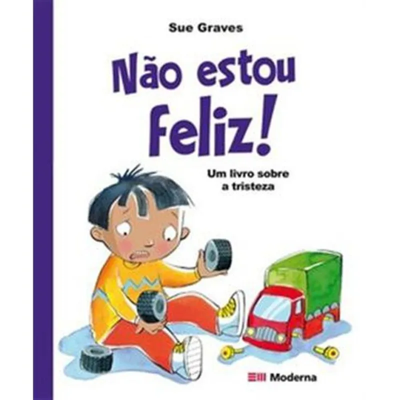 Livro Não Estou Feliz! Moderna Literatura (MP)