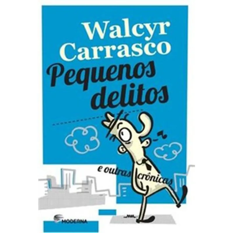Livro Pequenos Delitos E Outras Crônicas Moderna Literatura (MP)