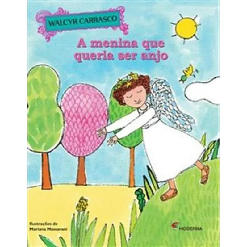Livro A Menina Que Queria Ser Anjo Moderna Literatura (MP)