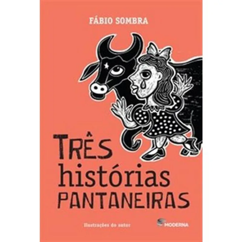 Livro Três Histórias Pantaneiras Moderna Literatura (MP)
