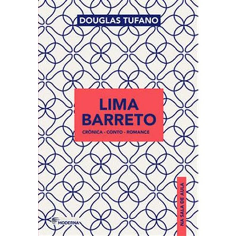 Livro Lima Barreto Na Sala De Aula Moderna Literatura (MP)