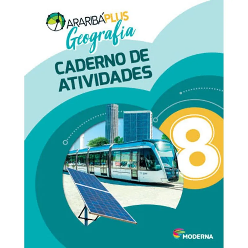 ARARIBÁ PLUS - GEOGRAFIA 8 - CADERNO DE ATIVIDADES