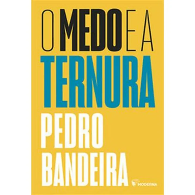Livro O Medo E A Ternura Moderna Literatura (MP)