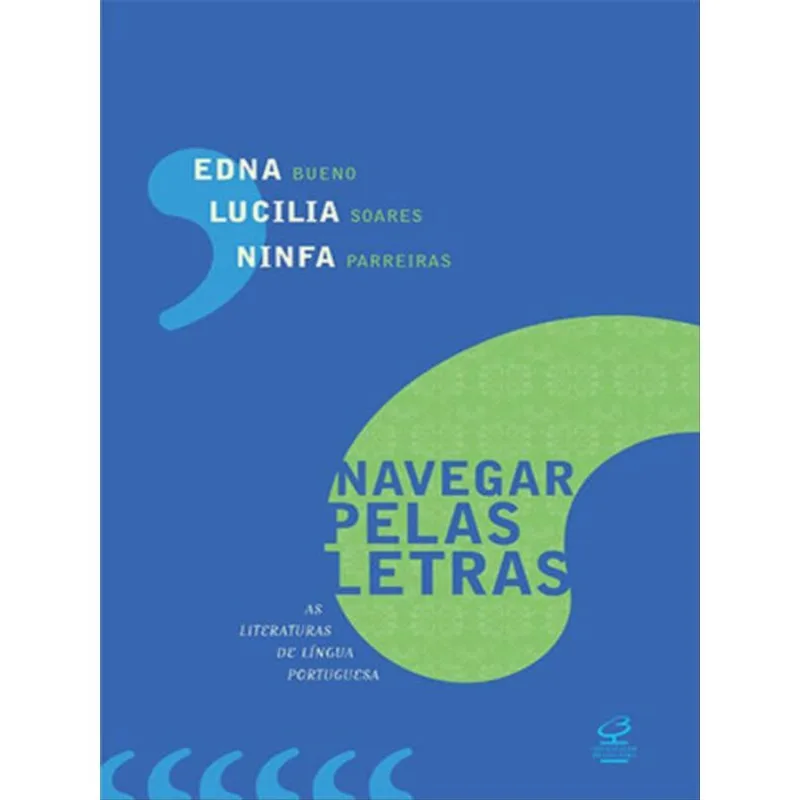 NAVEGAR PELAS LETRAS: AS LITERATURAS DE LÍNGUA PORTUGUESA