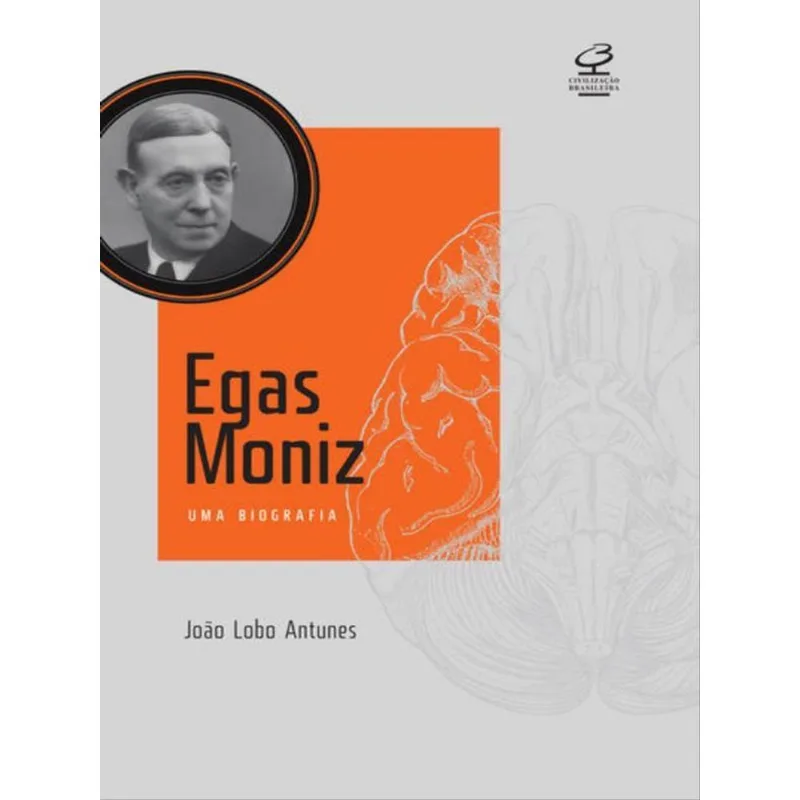 EGAS MONIZ: UMA BIOGRAFIA