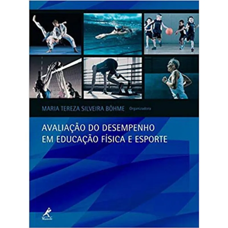 AVALIAÇÃO DO DESEMPENHO EM EDUCAÇÃO FÍSICA E ESPORTE