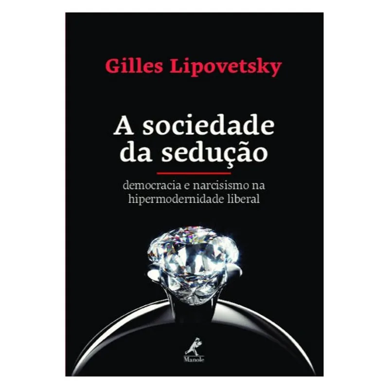 A SOCIEDADE DA SEDUÇÃO