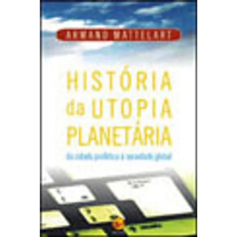 HISTÓRIA DA UTOPIA PLANETÁRIA