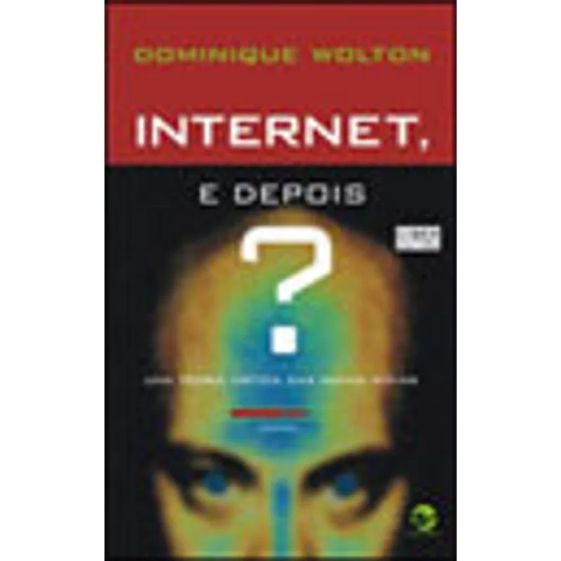 INTERNET, E DEPOIS?