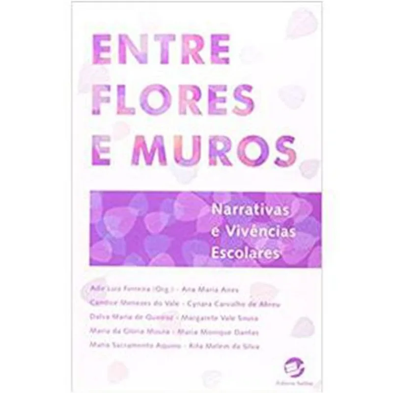 Livro Entre Flores E Muros Sulina (MP)