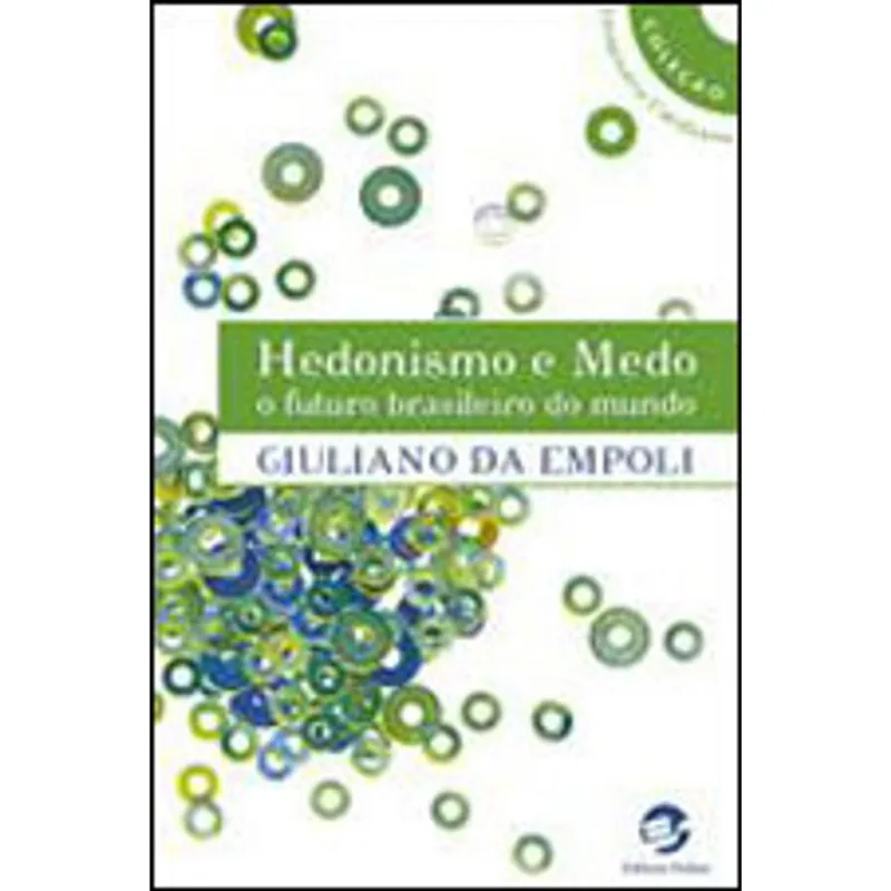 HEDONISMO E MEDO