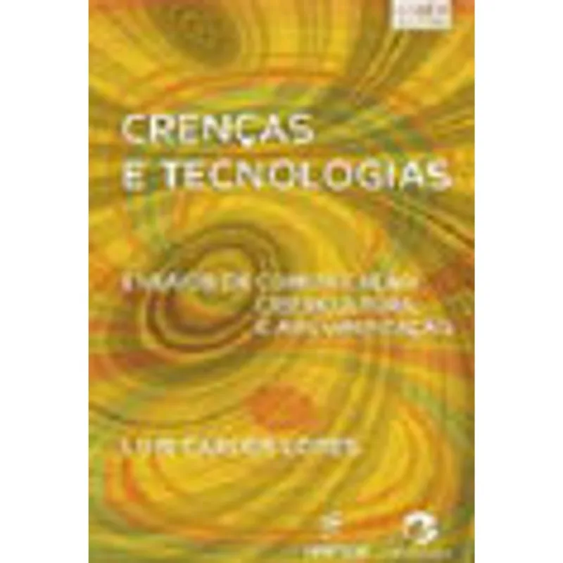 CRENÇAS E TECNOLOGIAS
