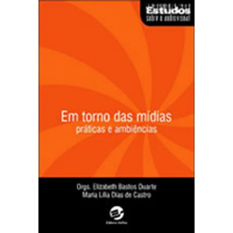 EM TORNO DAS MÍDIAS