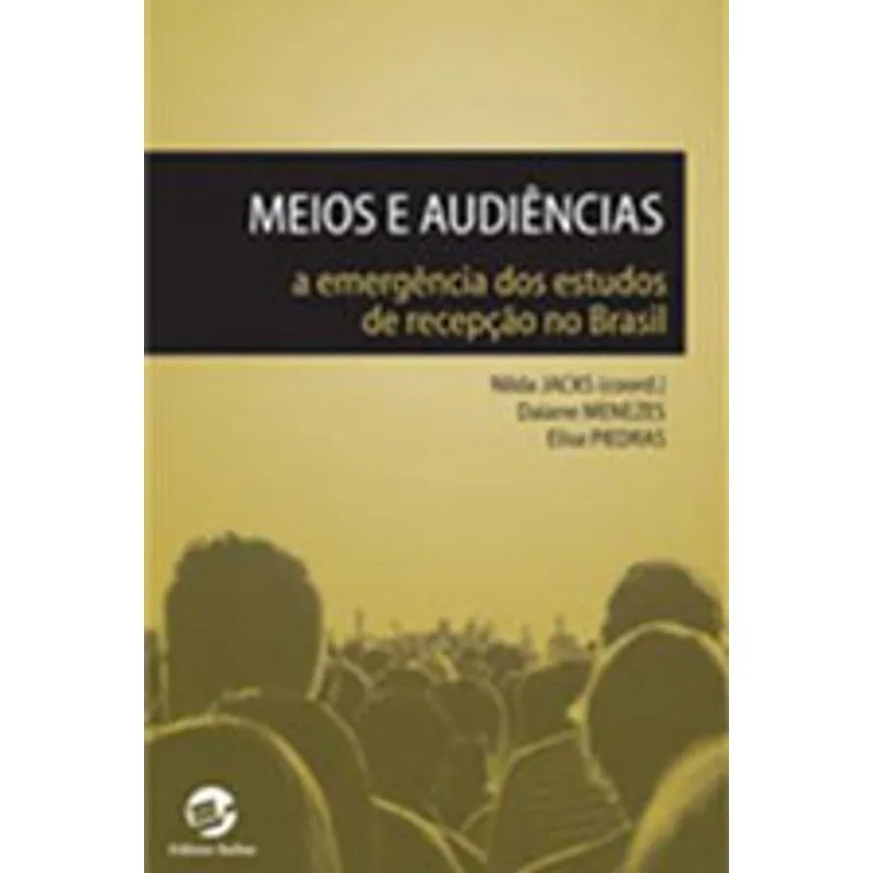 MEIOS E AUDIÊNCIAS