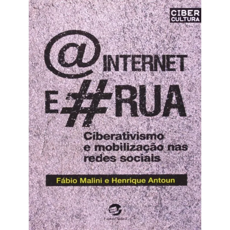 A INTERNET E A RUA