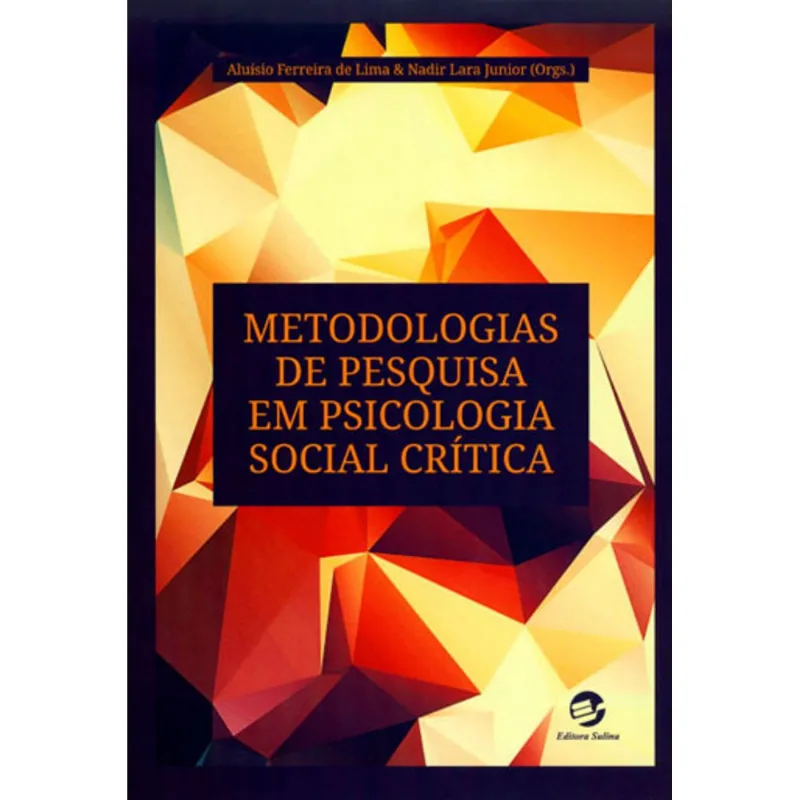 METODOLOGIAS DE PESQUISA EM PSICOLOGIA SOCIAL CRÍTICA