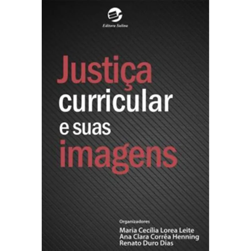 JUSTIÇA CURRICULAR E SUAS IMAGENS
