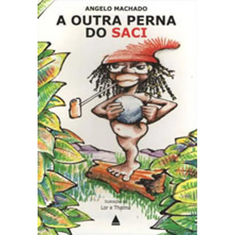 A OUTRA PERNA DO SACI