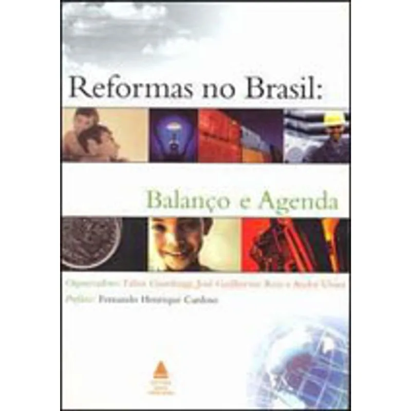 REFORMAS NO BRASIL: BALANCO E AGENDA