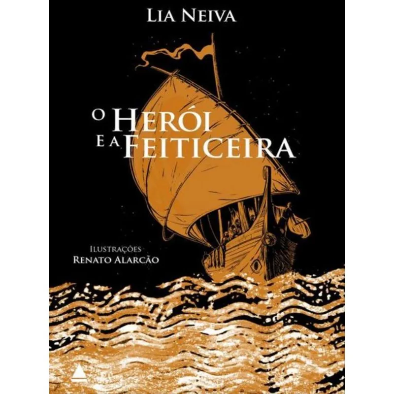 O HERÓI E A FEITICEIRA