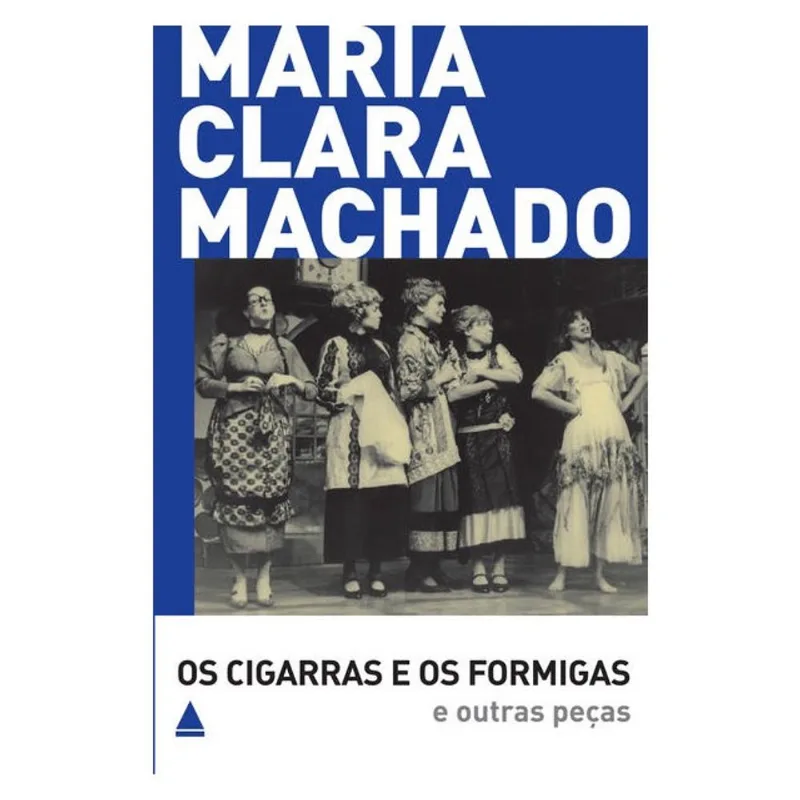 OS CIGARRAS E OS FORMIGAS E OUTRAS PEÇAS