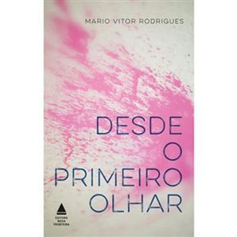 Livro Desde O Primeiro Olhar Nova Fronteira (MP)