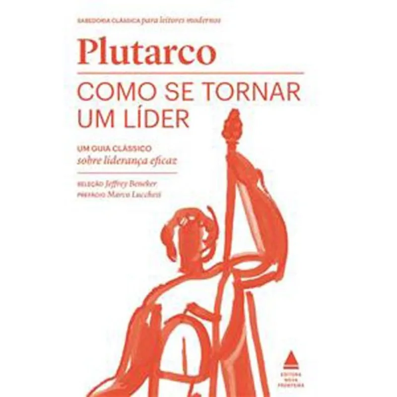 Livro Como Se Tornar Um Líder Nova Fronteira Editora (MP)