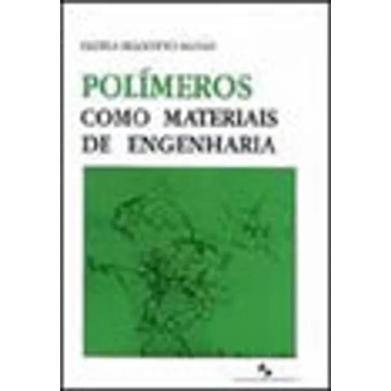 POLÍMEROS COMO MATERIAIS DE ENGENHARIA