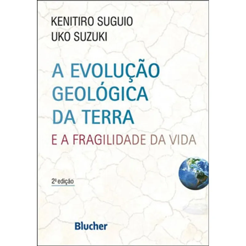 A EVOLUÇÃO GEOLÓGICA DA TERRA