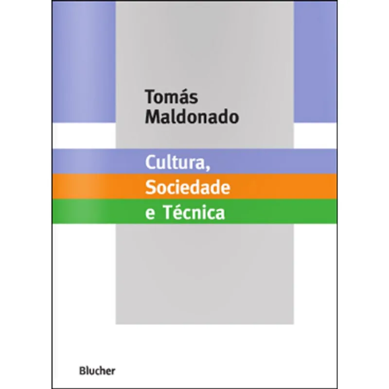 CULTURA, SOCIEDADE E TÉCNICA