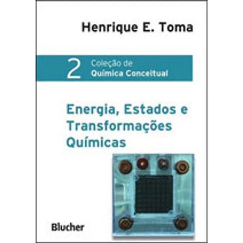 ENERGIA, ESTADOS E TRANSFORMAÇÕES QUÍMICAS - VOL. 2