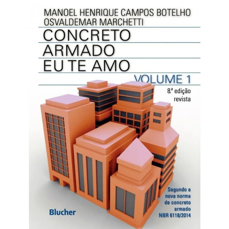 CONCRETO ARMADO - EU TE AMO - VOL. 1