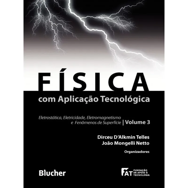 FÍSICA COM APLICAÇÃO TECNOLÓGICA - VOL. 3
