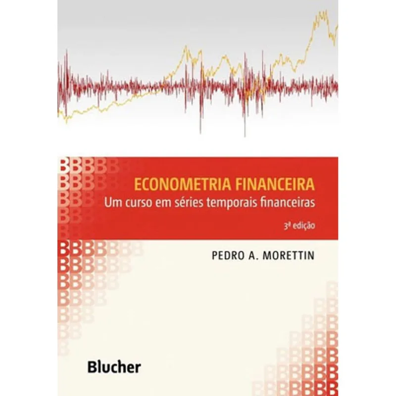 ECONOMETRIA FINANCEIRA