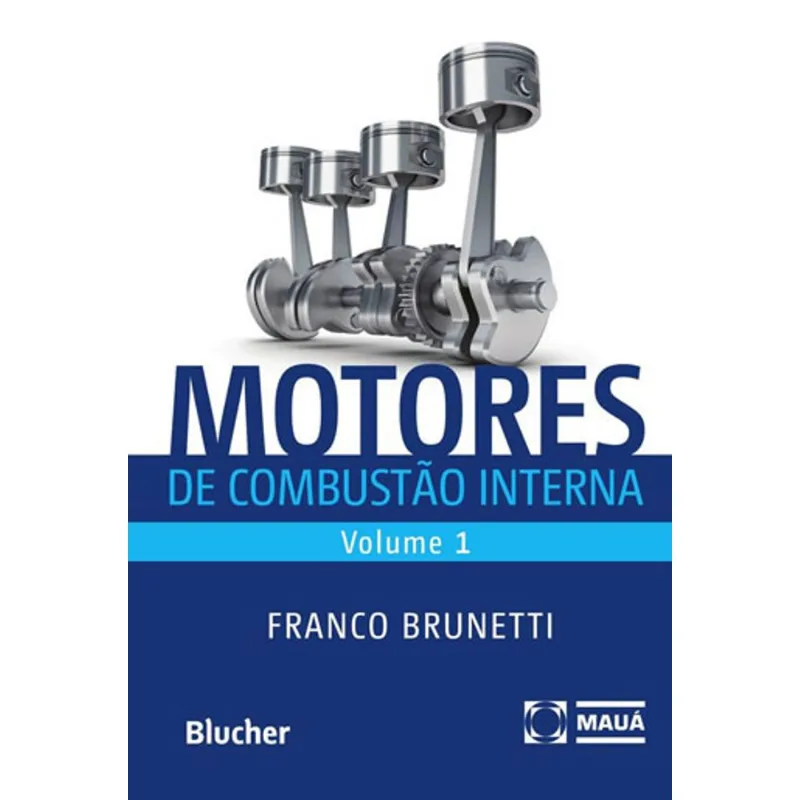 MOTORES DE COMBUSTÃO INTERNA - VOL. 1