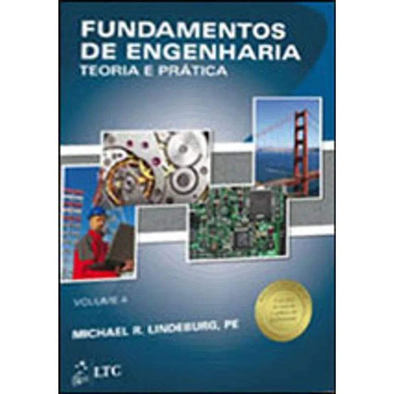 FUNDAMENTOS DE ENGENHARIA - TEORIA E PRÁTICA VOL. 4