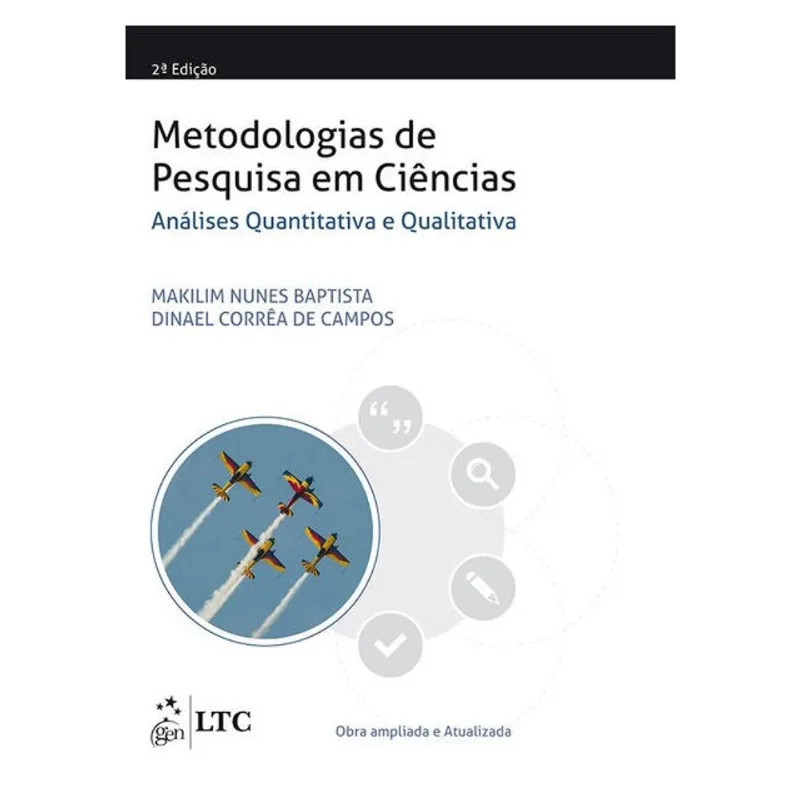 METODOLOGIAS DE PESQUISA EM CIÊNCIAS: ANÁLISE QUANTITATIVA E QUALITATIVA