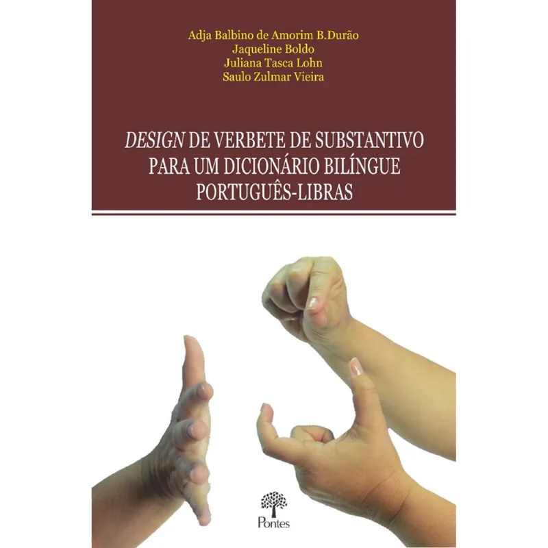 DESIGN DE VERBETE DE SUBSTANTIVO PARA UM DICIONÁRIO BILÍNGUE PORTUGUÊS-LIBRAS