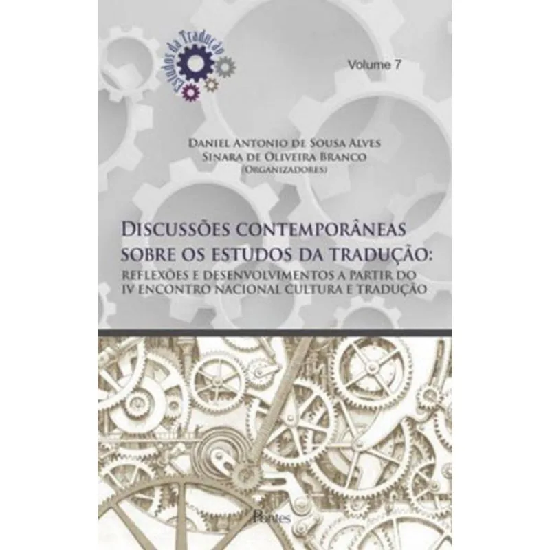 DISCUSSOES CONTEMPORANEAS SOBRE OS ESTUDOS DA TRADUÇAO
