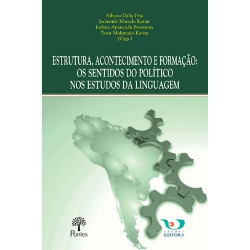 ESTRUTURA, ACONTECIMENTO E FORMAÇÃO
