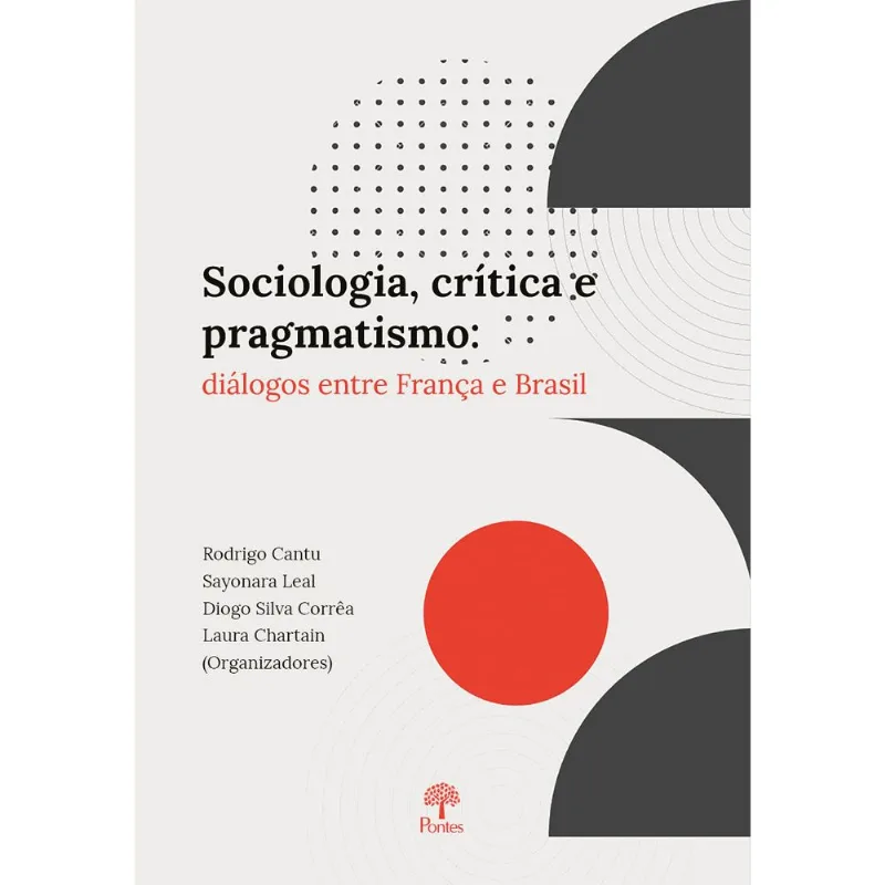 SOCIOLOGIA, CRÍTICA E PRAGMATISMO