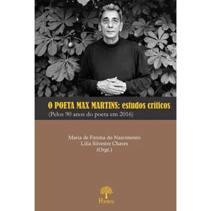 O POETA MAX MARTINS - ESTUDOS CRÍTICOS